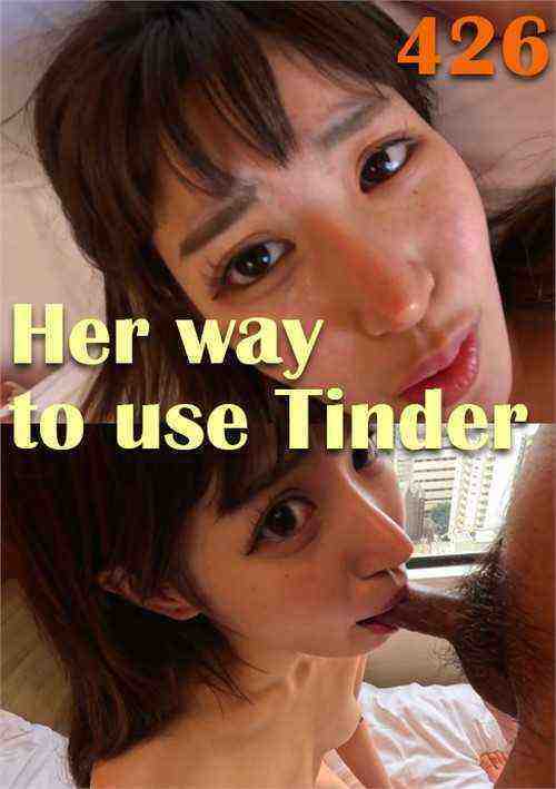 [18+] Her Way To Use Tinder 426
