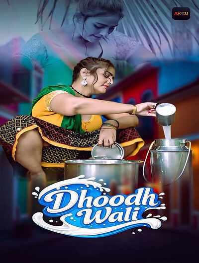 Dhoodh Wali (2026) Season 1 Episode 2 Akkuott (2026)