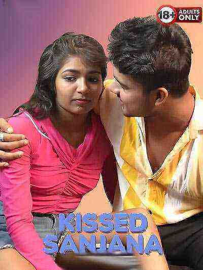 Kissed Sanjana Uncut (2025) Unrated (2025)