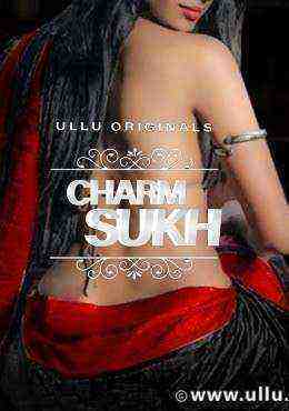Charmsukh (2019) Season 1 Complete