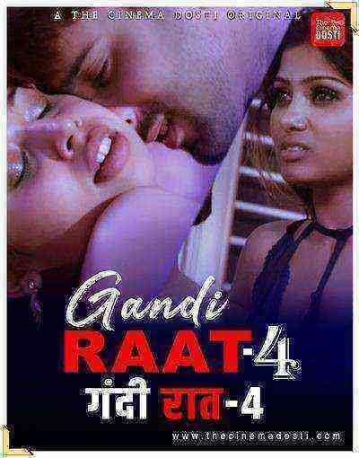 Gandi Raat 4 (2021) Cinemadosti Originals (2021)