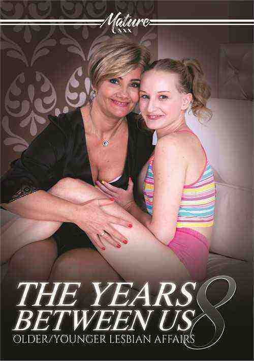 [18+] The Years Between Us 8: The: Older/younger Lesbian Affairs