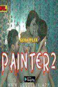 Painter 2 (2021) Goldflix Originals Uncut (2021)
