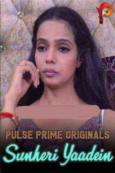 Sunheri Yaadein (2020) PulsePrime Original (2020)