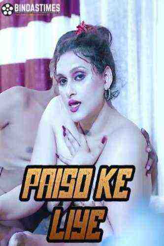Paiso Ke Liye (2023) Bindastimes Originals (2023)