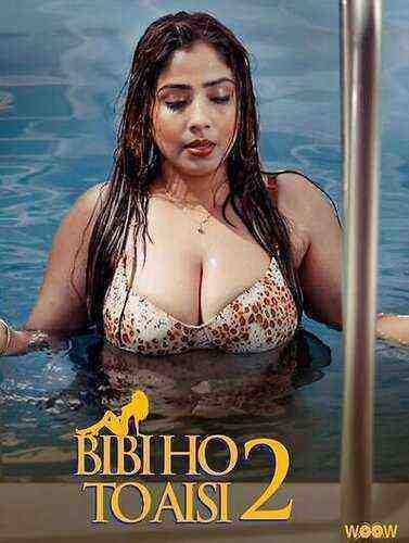Biwi Ho To Aisi (2023) Season 2 Episode 1 Woow Originals (2023)