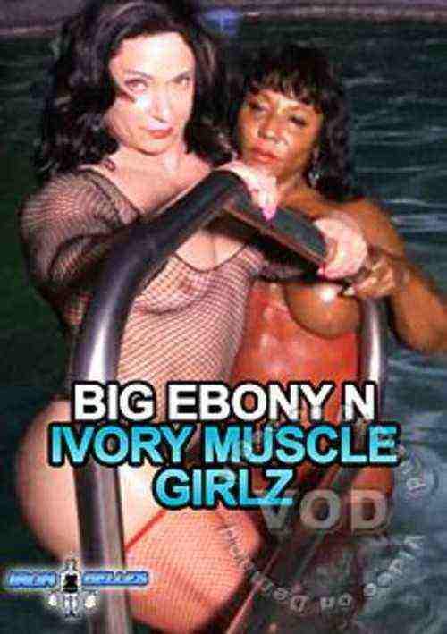 [18+] Big Ebony N Ivory Muscle Girlz