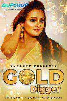 Gold Digger (2020) Season 1 Episode 1 GupChup (2020)
