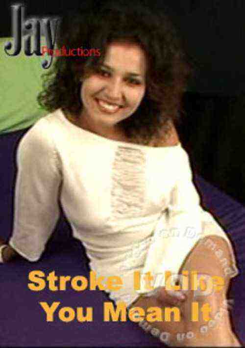 [18+] Stroke It Like You Mean It