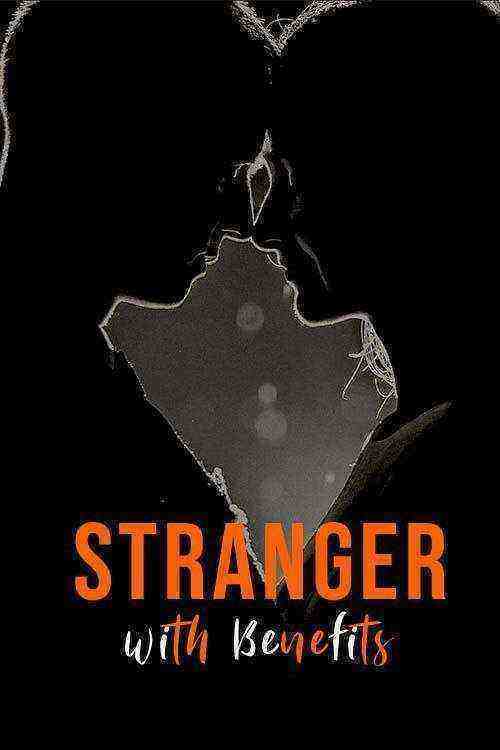 Stranger With Benefits (2021) Season 1 Rangeen Original (2021)