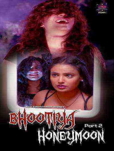 Bhootiya Honeymoon (2024) Season 1 Episode 3 Wow Entertainment Originals (2024)