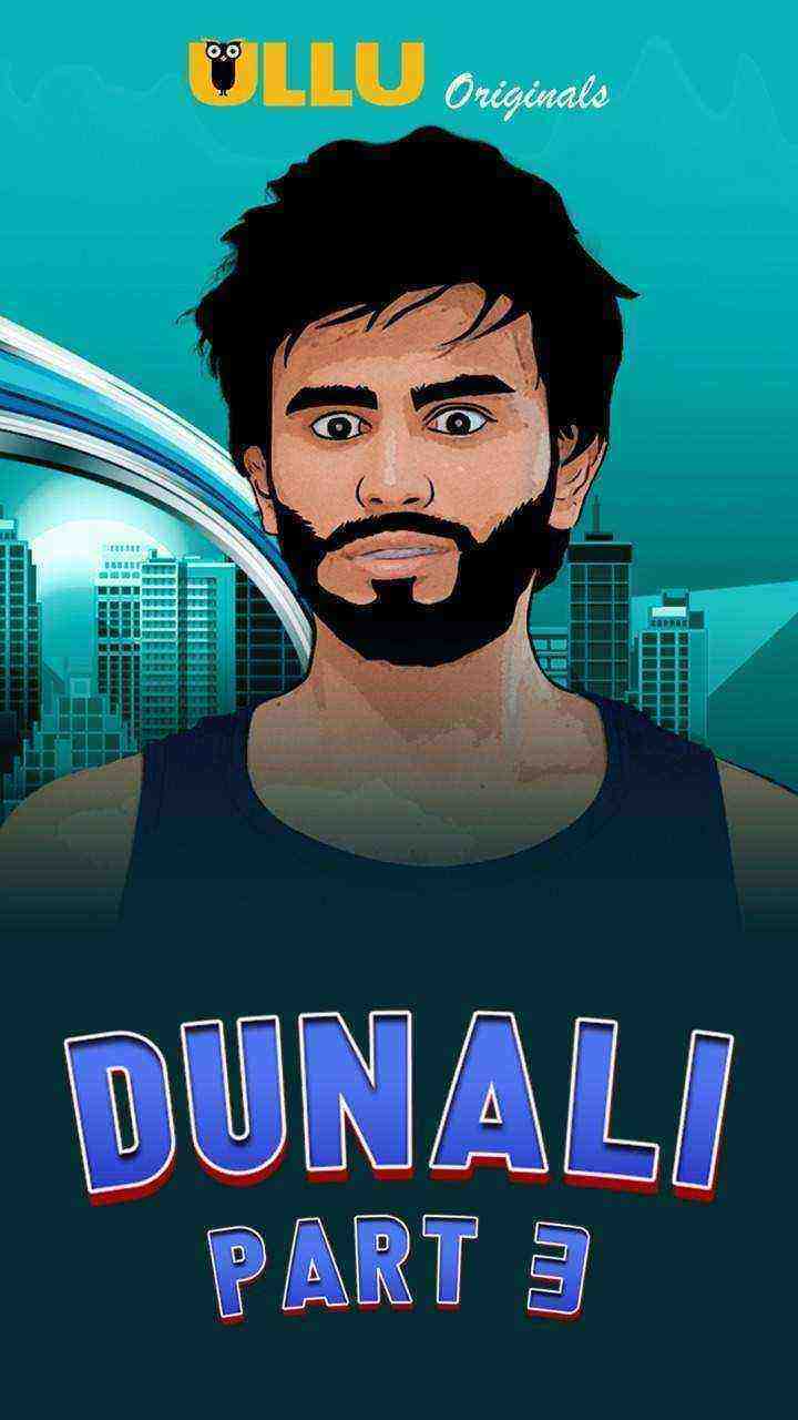 Dunali Part 3 (2021) Season 1 Ullu Originals (2021)