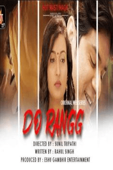 Do Rangg (2021) Season 1 Episode 1 Hotmasti Originals (2021)