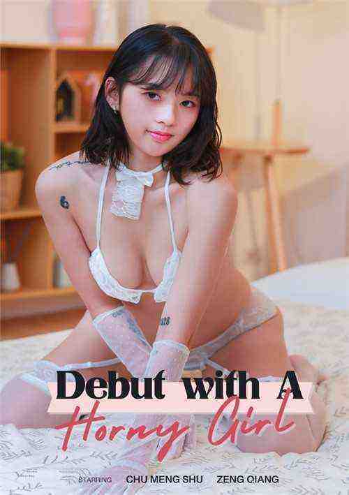 [18+] Debut With A Horny Girl