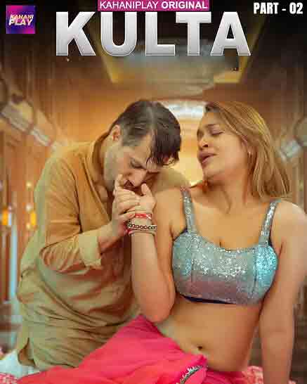 Kulta (2025) Season 1 Part 2 Episode 6 Kahaniplay (2025)