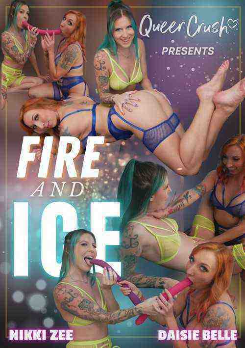 [18+] Fire And Ice (queercrush)