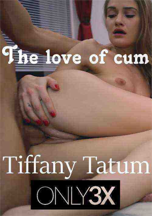 [18+] Tiffany Tatum Is In Love With Cum