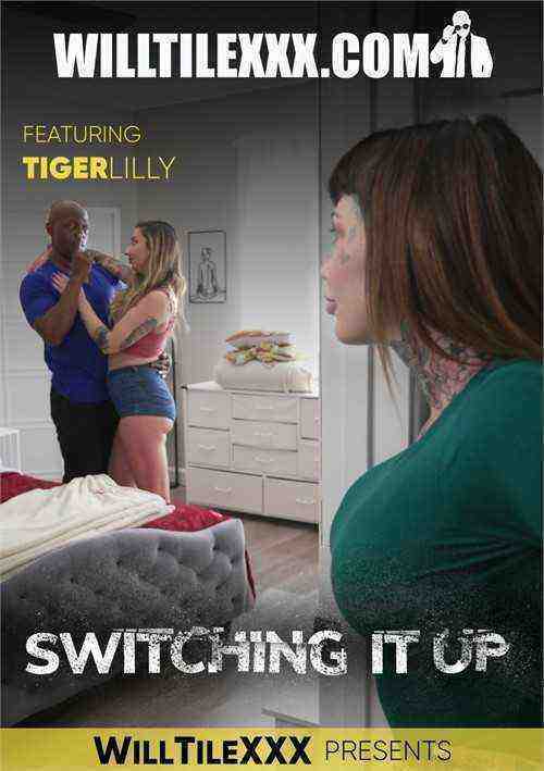 [18+] Switching It Up - Tiger Lilly