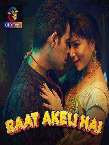 Raat Akeli Hai (2023) Season 1 Episode 1 Atrangii Originals (2023)