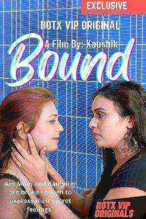 Bound (2022) Season 1 Hotx Originals Uncut (2022)