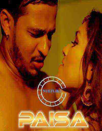 Paisa (2021) Season 1 Episode 4 Nuefliks Originals (2021)