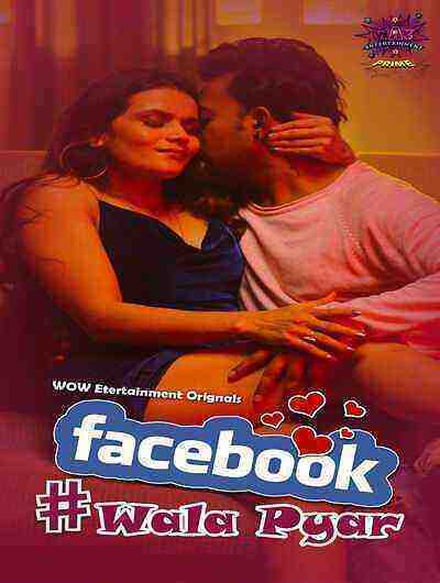 Facebook Wala Pyar (2024) Season 1 Episode 2 Wow Entertainment Originals (2024)