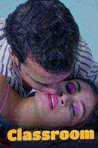 Classroom (2021) Season 1 Episode 2 Lovemovies Uncut (2021)