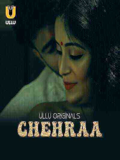 Chehraa (2024) Season 1 Part 2 Episode 5 Ullu Originals (2024)