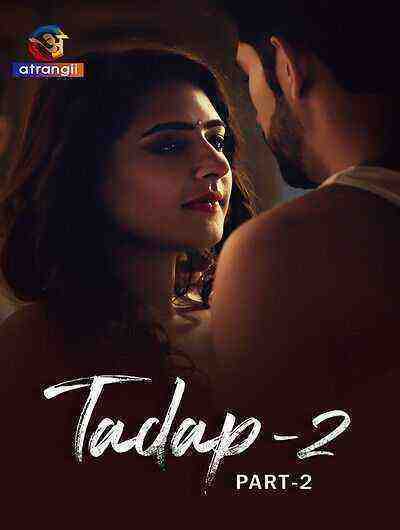 Tadap 2 (2024) Season 1 Part 2 Episode 10 Atrangii Originals (2024)