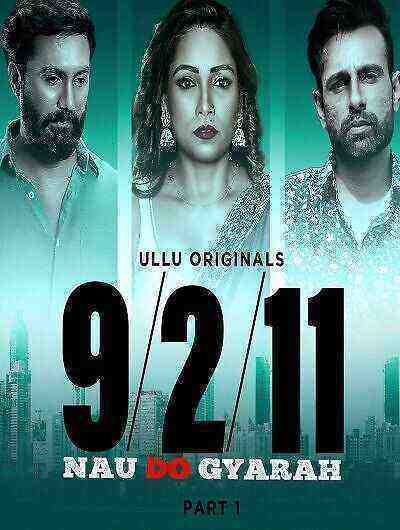 Nau Do Gyarah (2024) Season 1 Part 1 Episode 1 Ullu Originals (2024)