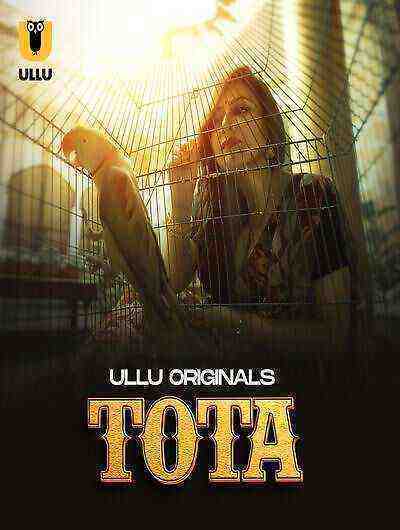 Tota (2024) Season 1 Part 1 Episode 2 Ullu Originals (2024)
