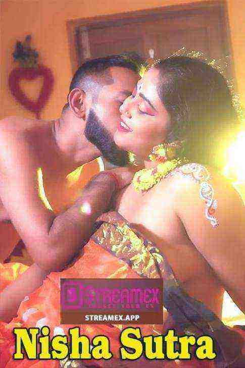 Nisha Sutra (2021) Streamexapp Originals Uncut (2022)