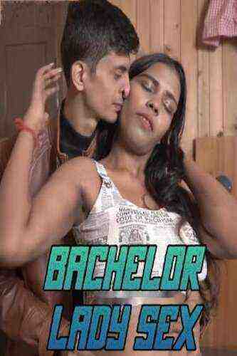 Bachelor Lady Sex (2023) Unrated (2023)