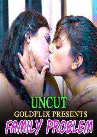Family Problem (2021) Goldflix Originals Uncut (2021)