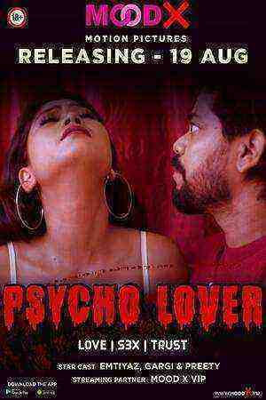Psycho Lover (2022) Season 1 (moodx Originals) Uncut (2022)