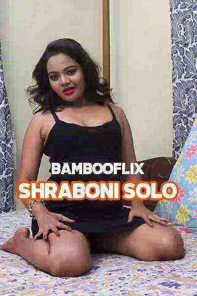 Shraboni Solo (2021) Bambooflix (2021)