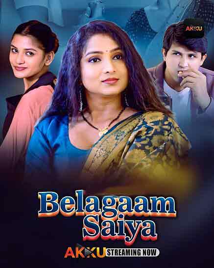 Belagam Saiyaan (2026) Season 1 Episode 2 Akkuott (2026)