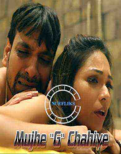 Mujhe G Chahiye (2023) Nuefliks (2023)