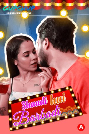 Shaadi Hui Baarbadi (2021) Season 1 Episode 2 Gupchup (2021)