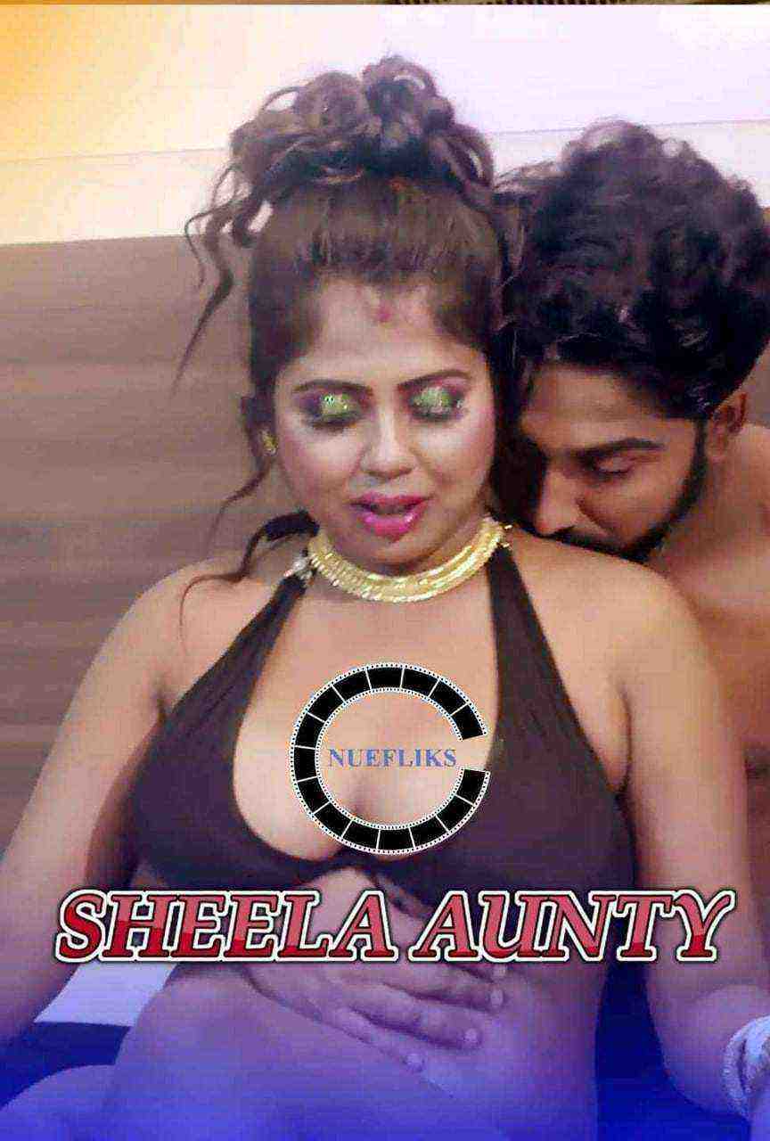 Sheela Aunty (2021) Season 1 Episode 2 Nuefliks Originals (2021)