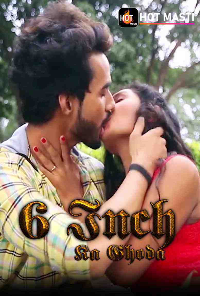 6 Inch Ka Ghoda (2020) Season 1 Episode 2 HotMasti Originals (2020)