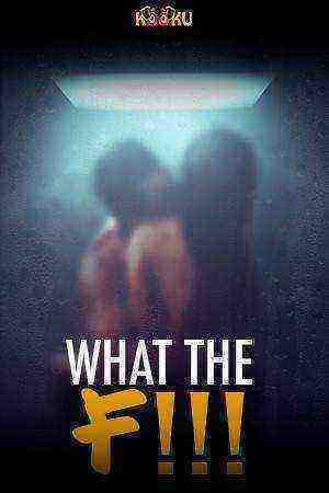 What The F (2020) Hindi Season 1 Complete