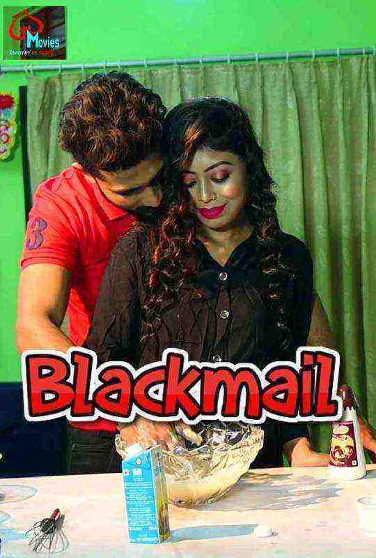 Blackmail (2021) Season 1 Episode 2 Lovemovies Uncut (2021)