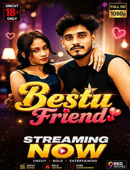 Bestu Friend (2026) 9red Movies (2026)