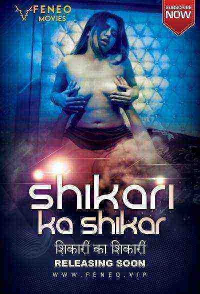 Shikari Ka Shikar (2022) Season 1 Feneomovies (2022)