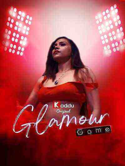 Glamour Game (2023) Season 1 Episode 2 Kadduapp (2023)