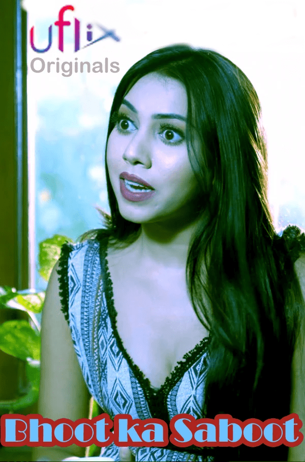 Bhoot Ka Saboot (2021) Season1 Episode 2 Uflix Originals (2021)
