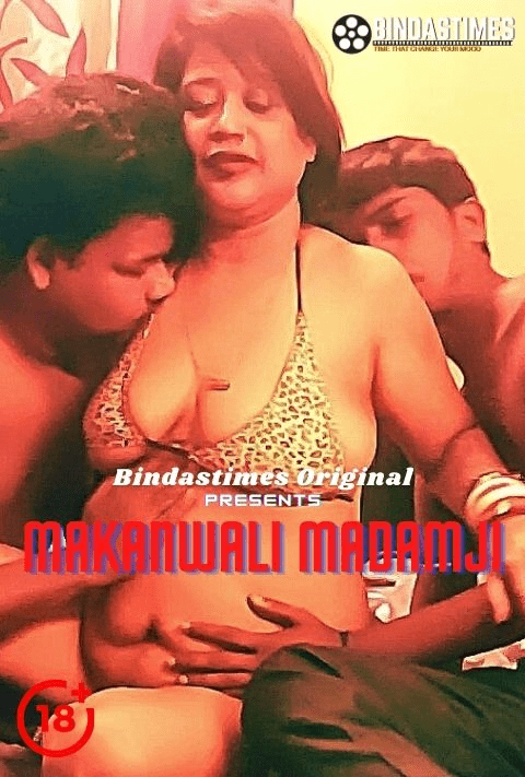 Makanwali Madamji (2021) Bindastimes Originals Uncut (2021)