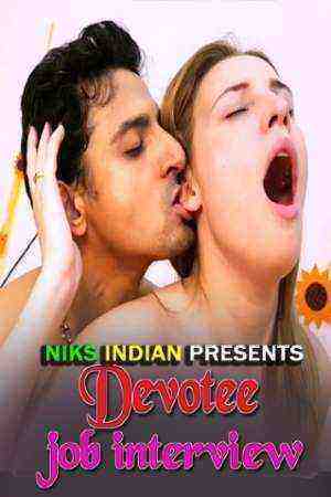 Devotee Job Interview (2021) Niksindian Originals (2021)