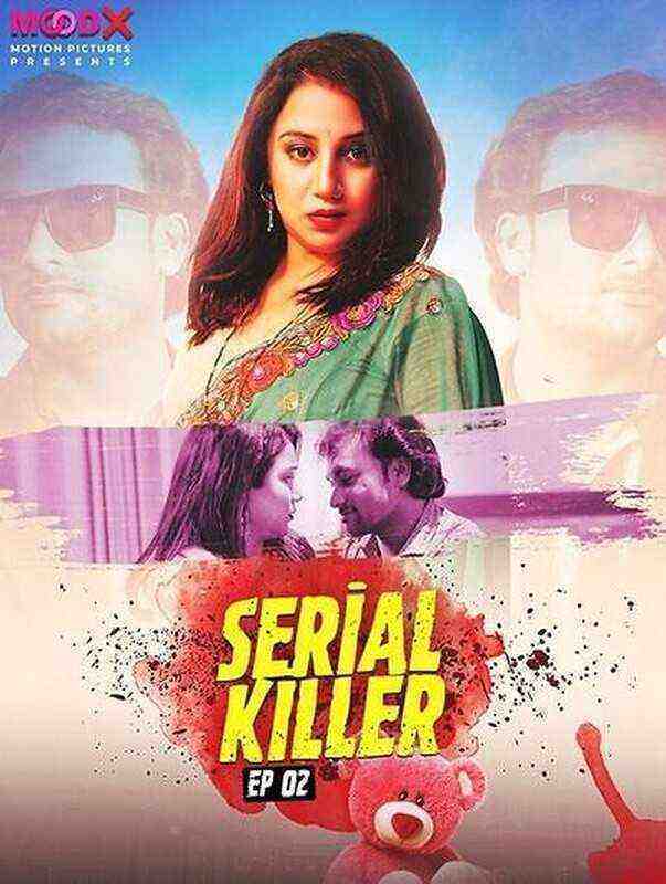 Serial Killer (2023) Season 1 Episode 2 Moodx Originals (2023)
